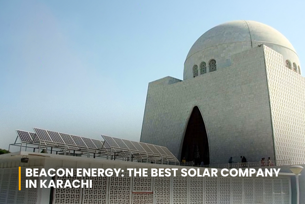 Beacon Energy The best solar company in Karachi